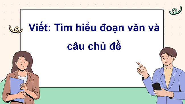 PowerPoint Tìm hiểu đoạn văn và câu chủ đề