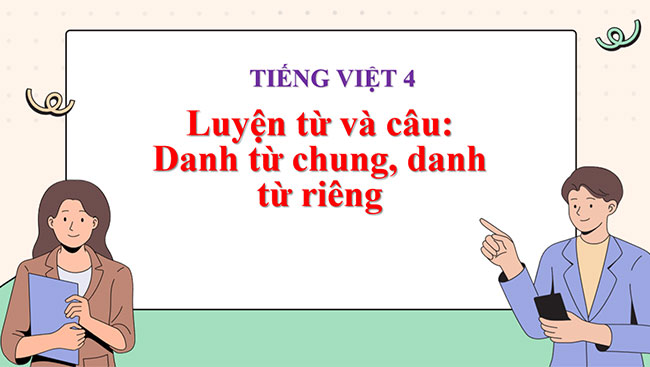 PowerPoint Danh từ chung, danh từ riêng