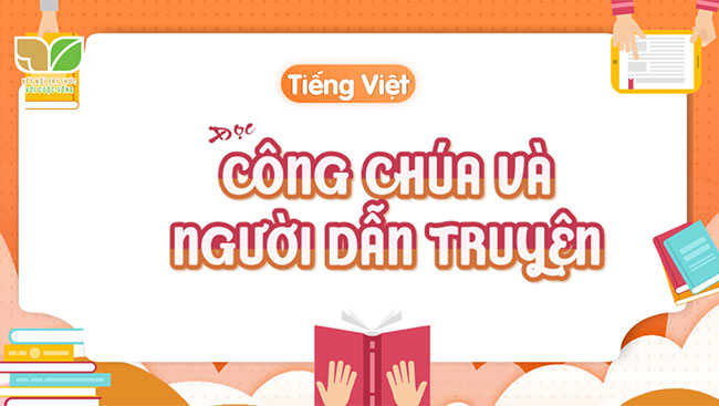 PowerPoint Đọc: Công chúa và người dẫn chuyện