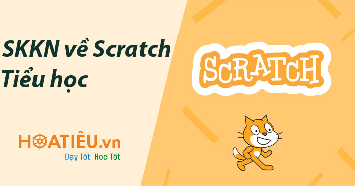 Sáng kiến kinh nghiệm Tin học Tiểu học Scratch