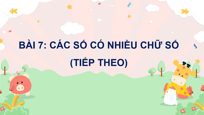 PowerPoint Các số có nhiều chữ số (tiếp theo)