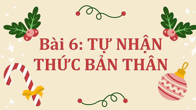 PowerPoint GDCD 6 Tự nhận thức bản thân