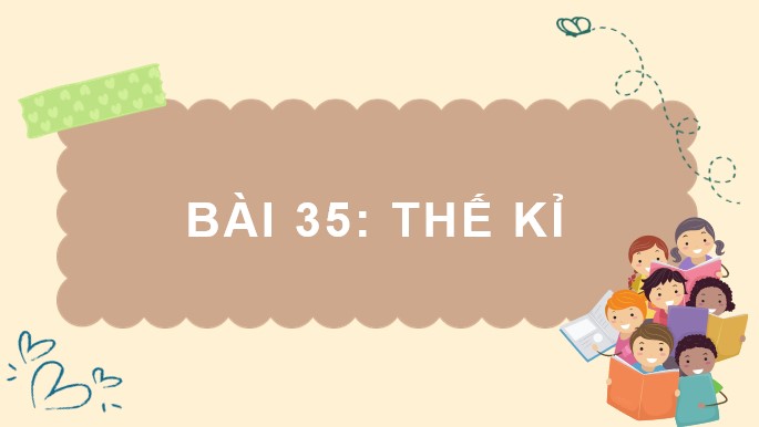 PowerPoint Bài 35: Thế kỉ