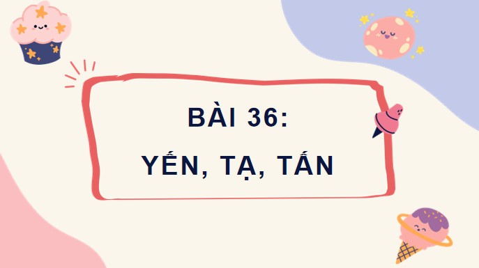 PowerPoint Bài 36: Yến, tạ, tấn
