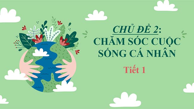 PowerPoint Công nghệ 6 Hoạt động trải nghiệm 6 Chủ đề 2