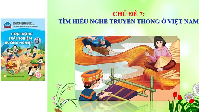 PowerPoint Công nghệ 6 Hoạt động trải nghiệm 6 Chủ đề 7