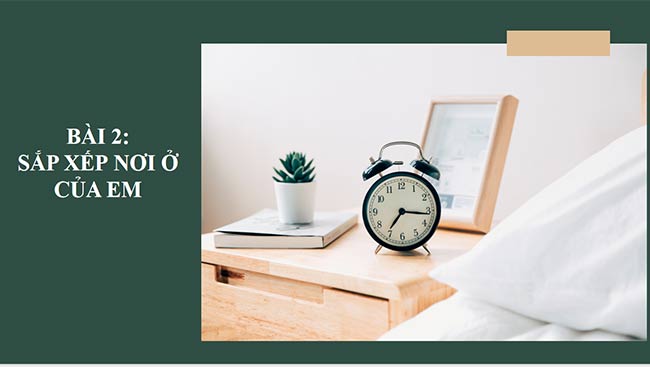 PowerPoint Hoạt động trải nghiệm 6: Sắp xếp nơi ở của em