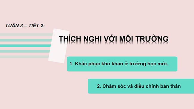 PowerPoint HĐTN 6: Thích nghi với môi trường