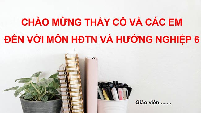 PowerPoint HĐTN 6: Khám phá cảnh quan thiên nhiên