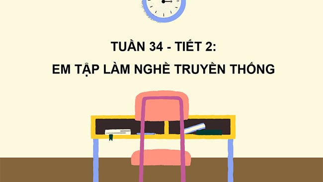 PowerPoint HĐTN 6: Em làm nghề truyền thống