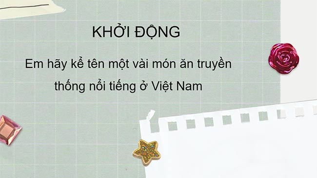 PowerPoint HĐTN 6: Trổ tài chế biến món ăn truyền thống