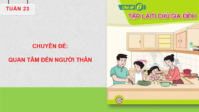 PowerPoint HĐTN 6: Quan tâm đến người thân