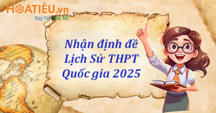 Đánh giá đề thi THPT 2025 môn Sử