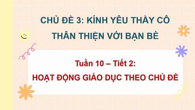PowerPoint Hoạt động trải nghiệm 2 Tuần 10