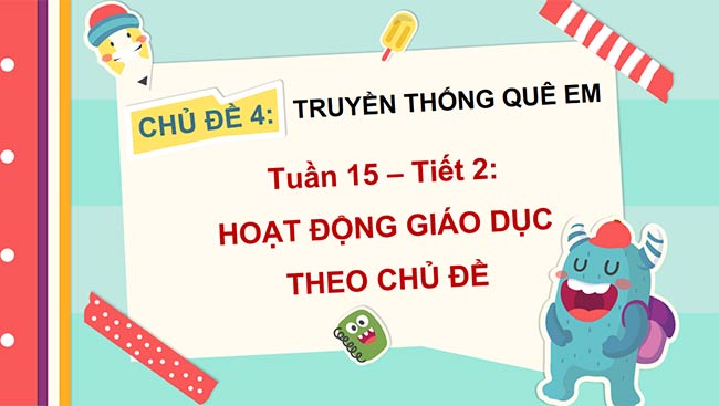 PowerPoint Hoạt động trải nghiệm 2 Tuần 15