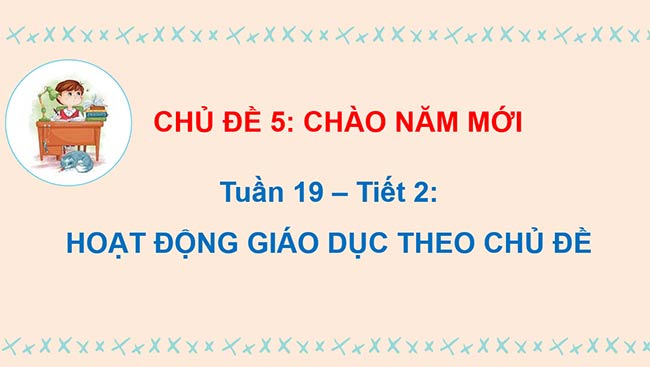 PowerPoint Hoạt động trải nghiệm 2 Tuần 19
