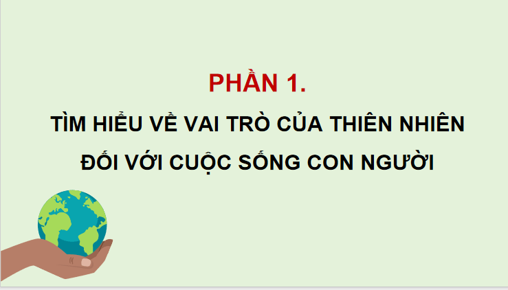Bài 26: Xây dựng thế giới xanh - sạch - đẹp