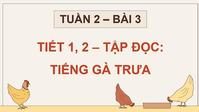 PowerPoint Đọc: Tiếng gà trưa