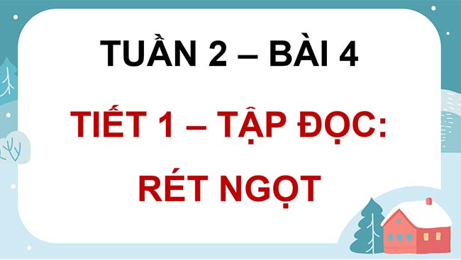 PowerPoint Đọc: Rét ngọt