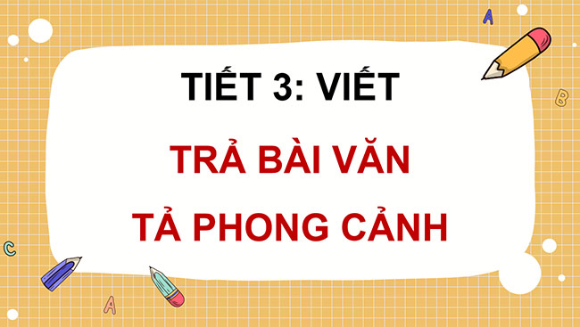 PowerPoint Trả bài văn tả phong cảnh (Bài viết số 1)
