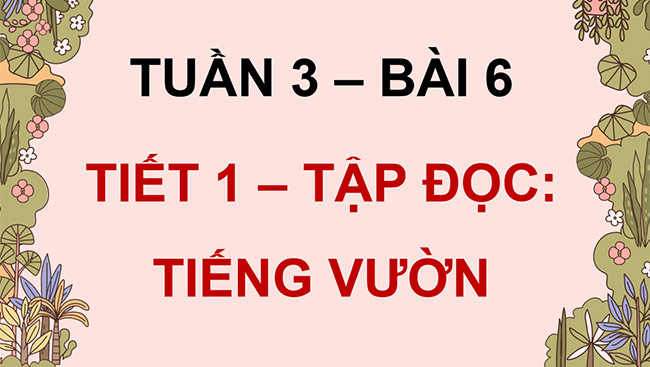 PowerPoint Đọc: Tiếng vườn