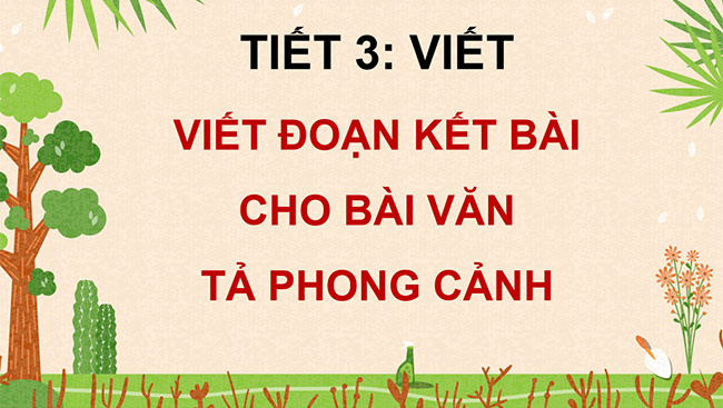 PowerPoint Viết đoạn kết bài cho bài văn tả phong cảnh