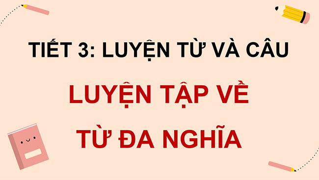 PowerPoint Luyện tập về từ đa nghĩa