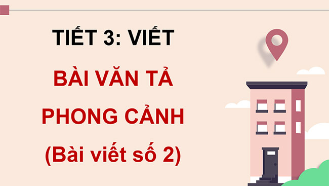 PowerPoint Viết bài văn tả phong cảnh (Bài viết số 2)
