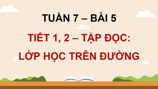 PowerPoint Đọc: Lớp học trên đường