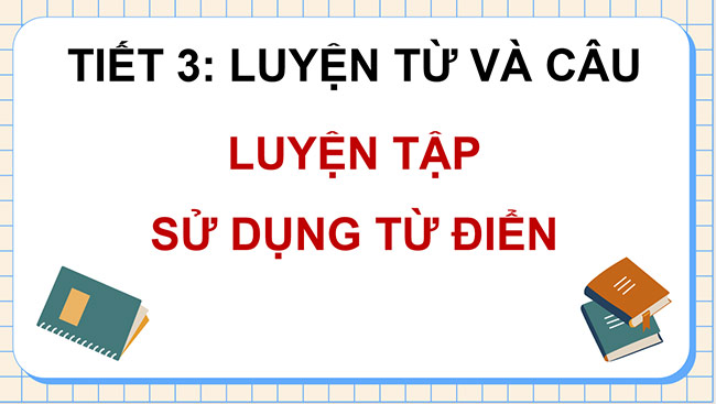 PowerPoint Luyện tập sử dụng từ điển