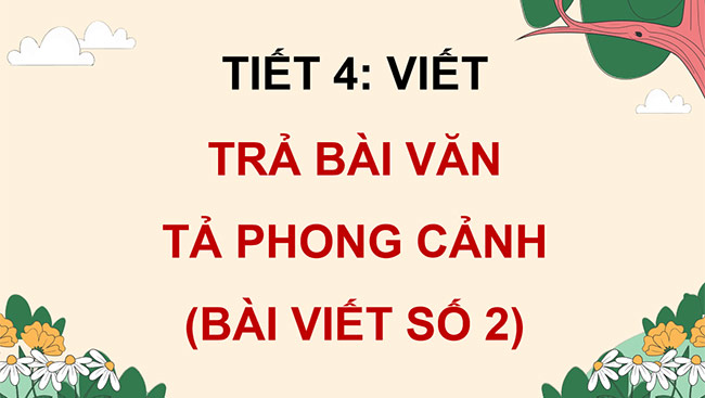 PowerPoint Trả bài văn tả phong cảnh (Bài viết số 2)