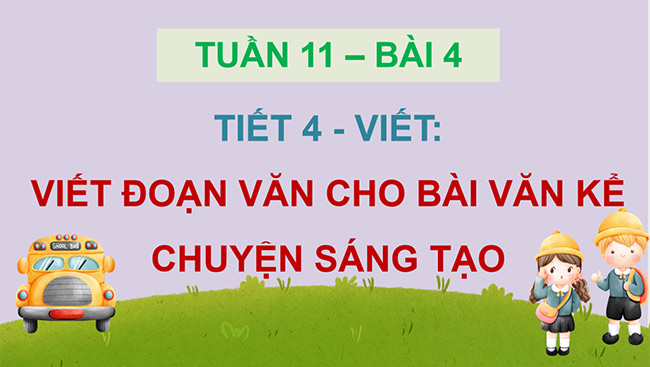 PowerPoint Viết đoạn văn cho bài văn kể chuyện sáng tạo