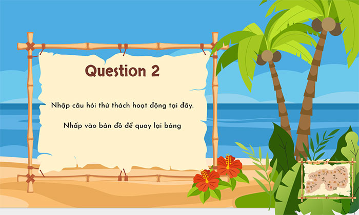 Nhập câu hỏi Trò chơi đảo thiên đường