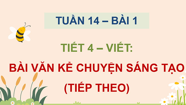 PowerPoint Bài văn kể chuyện sáng tạo (tiếp theo)