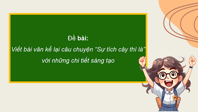 PowerPoint Viết bài văn kể chuyện sáng tạo (Bài viết số 1)