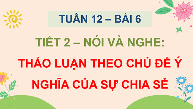 PowerPoint Thảo luận theo chủ đề Ý nghĩa của sự chia sẻ