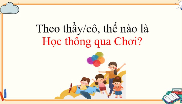 Tài liệu tập huấn Học thông qua chơi