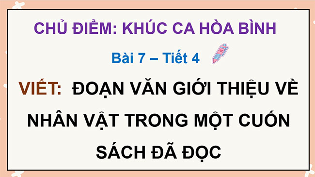 PowerPoint Đoạn văn giới thiệu về nhân vật trong một cuốn sách đã đọc