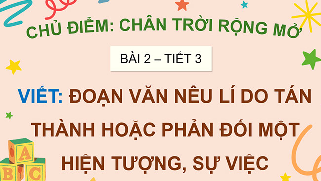 PowerPoint Đoạn văn nêu lí do tán thành hoặc phản đối một hiện tượng, sự việc