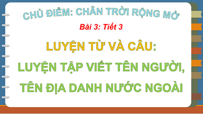 PowerPoint Luyện tập viết tên người, tên địa lí nước ngoài