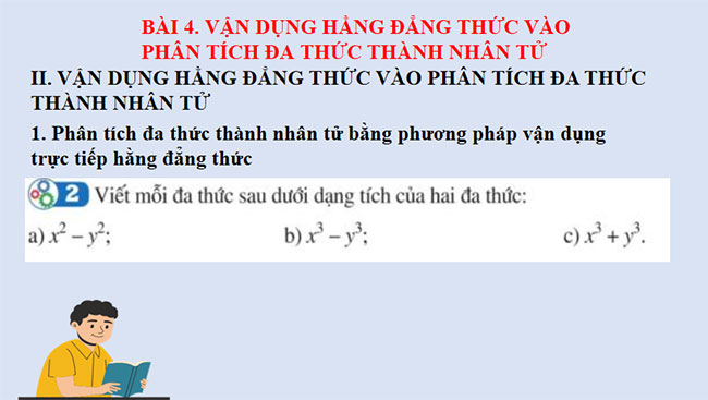 Vận dụng hằng đẳng thức vào phân tích đa thức thành nhân tử