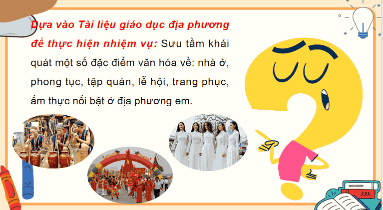 Bài 3: Lịch sử và văn hoá truyền thống địa phương