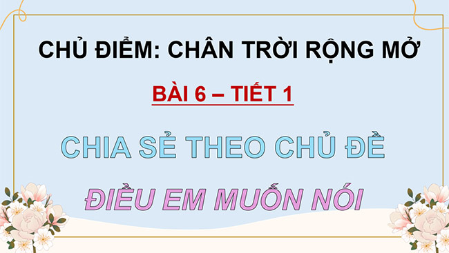 PowerPoint Đọc: Chia sẻ theo chủ đề Điều em muốn nói