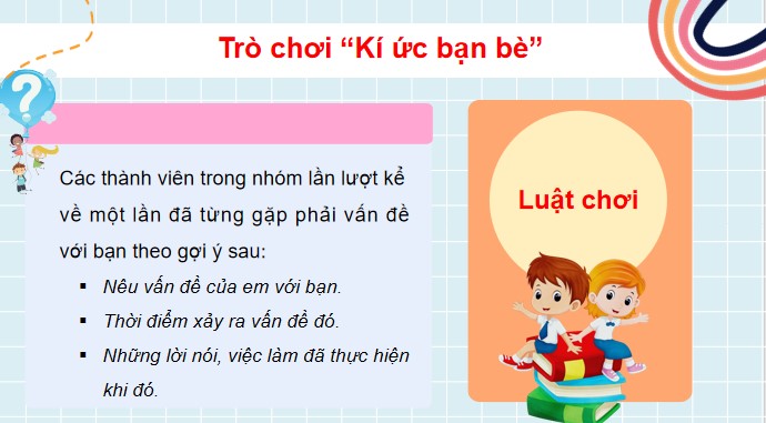 PowerPoint Tuần 11 Chủ đề 3: Biết ơn thầy cô – Yêu quý bạn bè