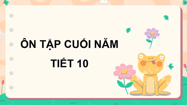 PowerPoint Ôn tập cuối năm học (Tiết 10)