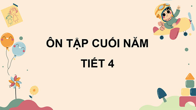 PowerPoint Ôn tập cuối năm học (Tiết 4)