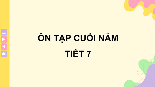 PowerPoint Ôn tập cuối năm học (Tiết 7)