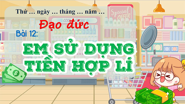 PowerPoint Đạo đức 5 Em sử dụng tiền hợp lí