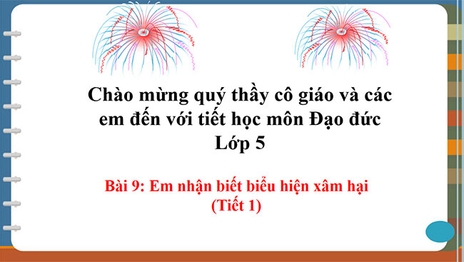 PowerPoint Đạo đức 5 Em nhận biết biểu hiện xâm hại