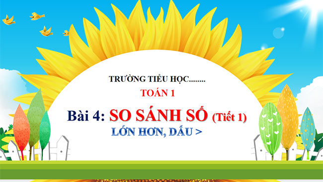 PowerPoint Toán 1 Bài 4: So sánh số